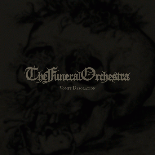 The Funeral Orchestra : Vomit Desolation